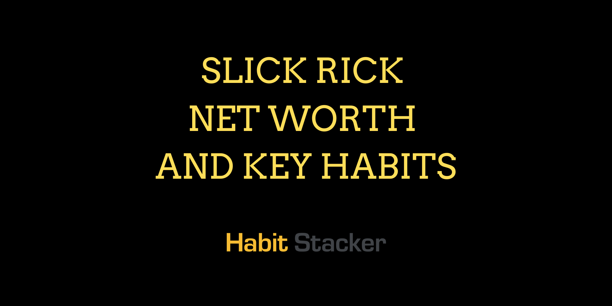 Slick Rick Net Worth and Key Habits
