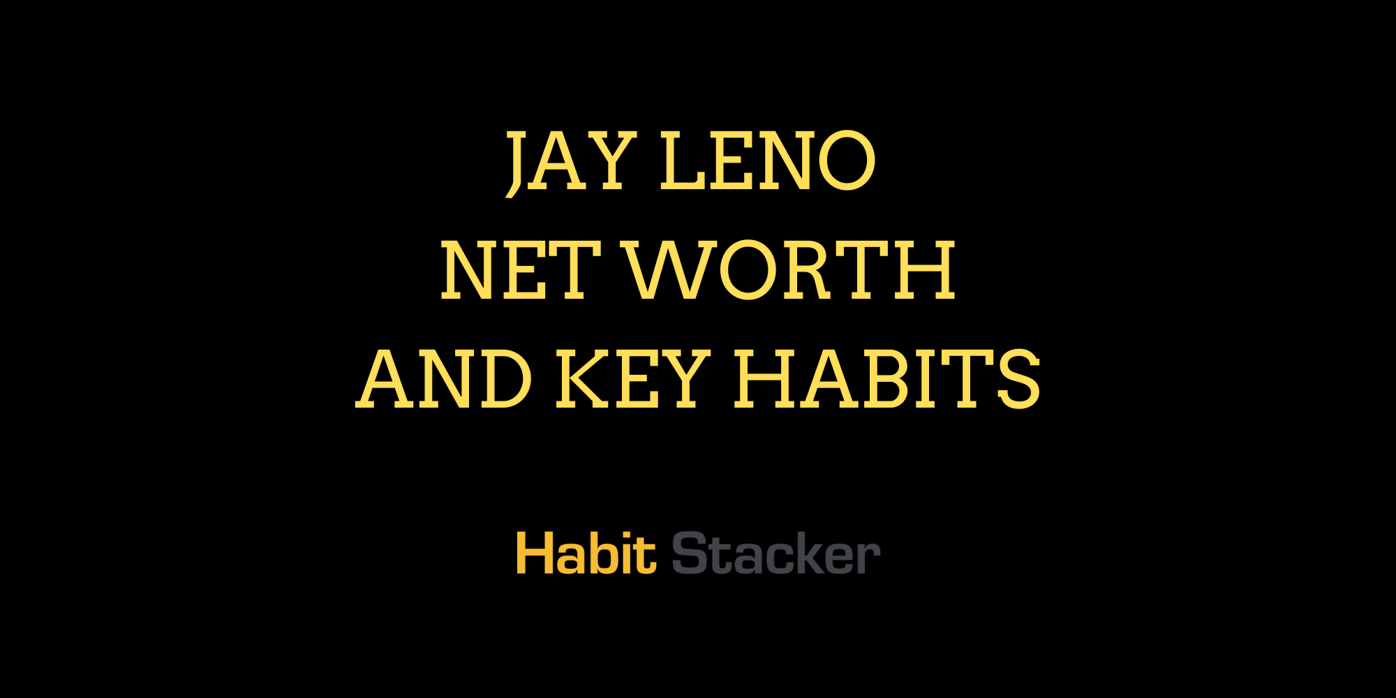 Jay Leno Net Worth