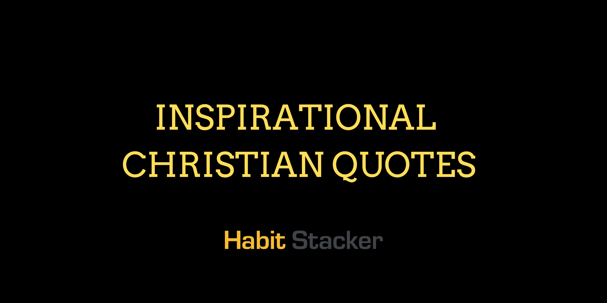 32 Inspirational Christian Quotes That Show The Power of Jesus