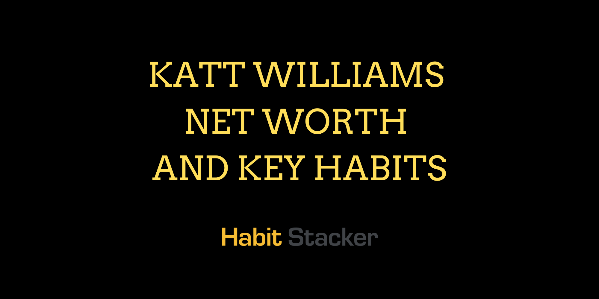 Katt Williams Net Worth and Key Habits