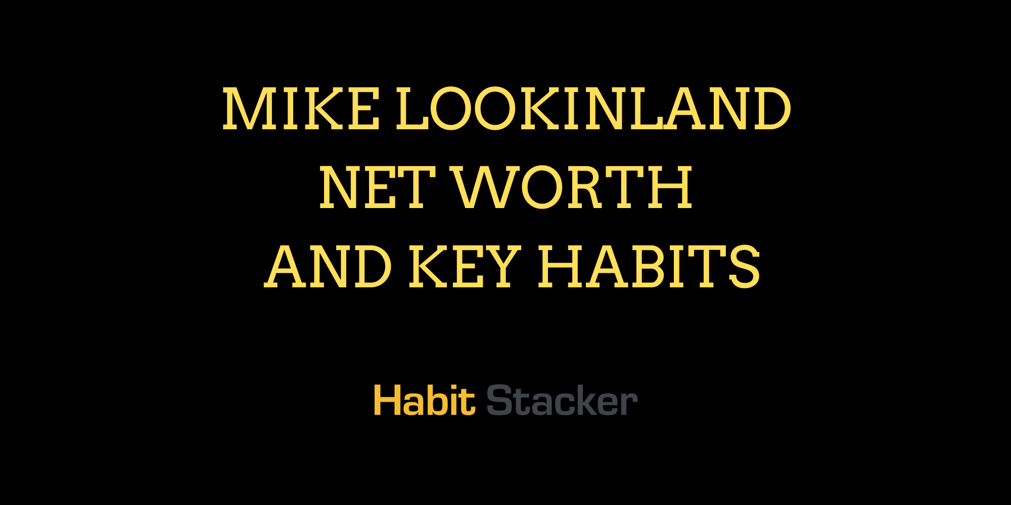Mike Lookinland Net Worth And Key Habits