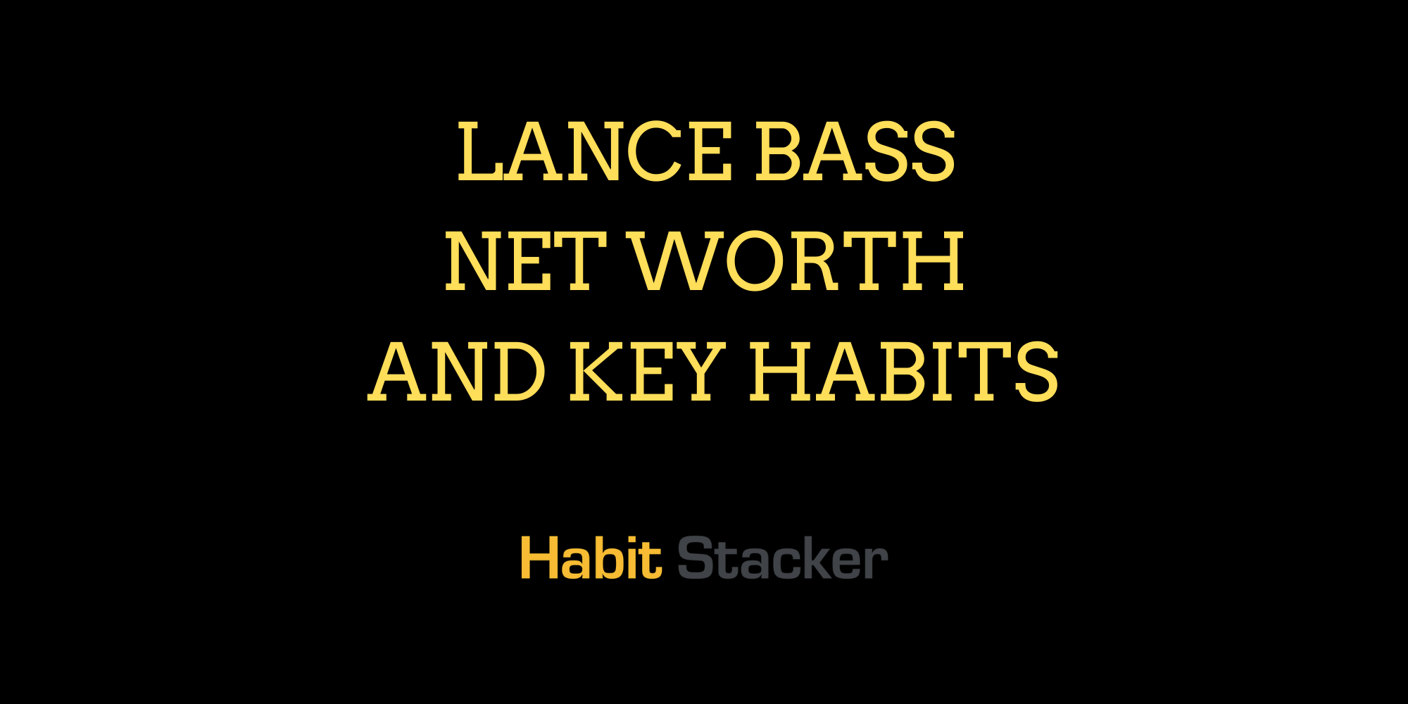 Lance Bass Net Worth and Key Habits