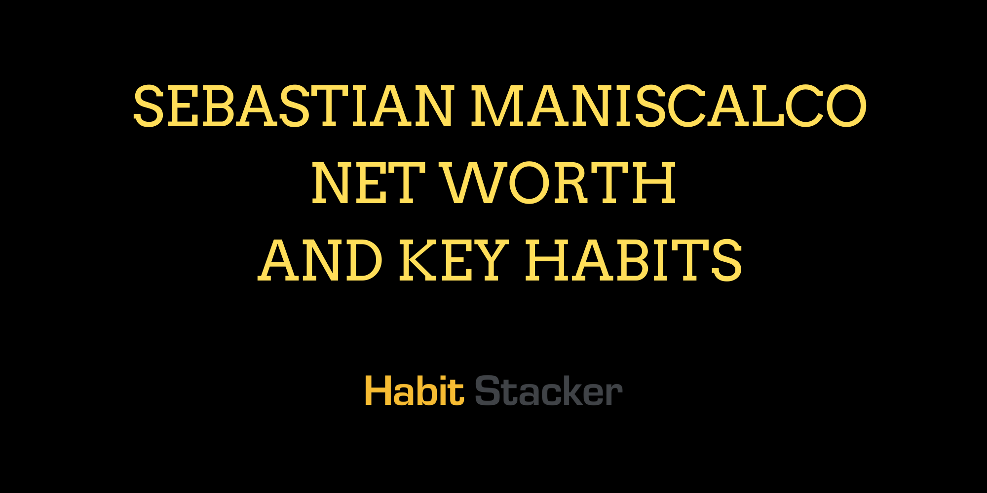 Sebastian Maniscalco Net Worth And Key Habits