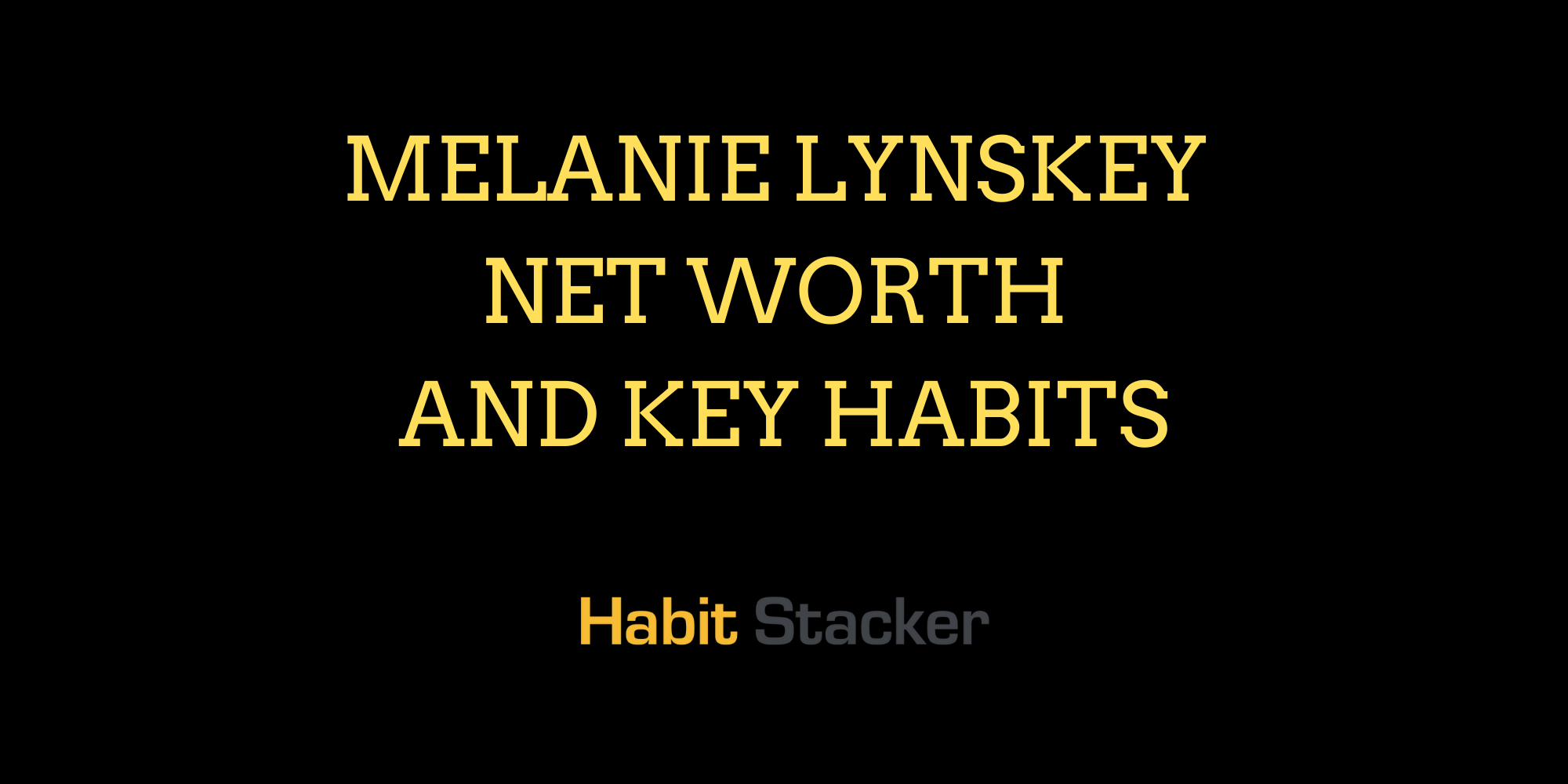 Melanie Lynskey Net Worth and Key Habits