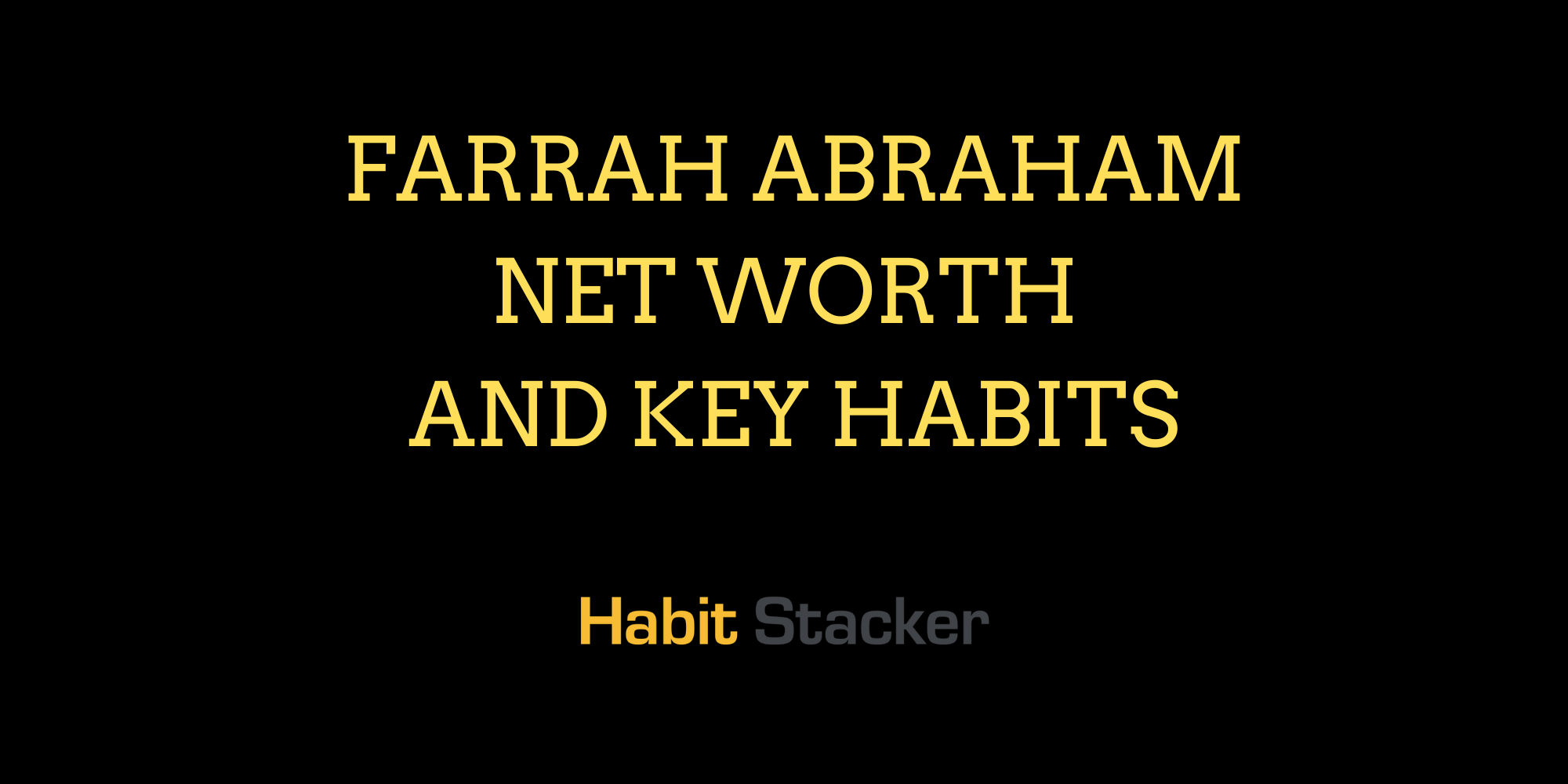Farrah Abraham Net Worth