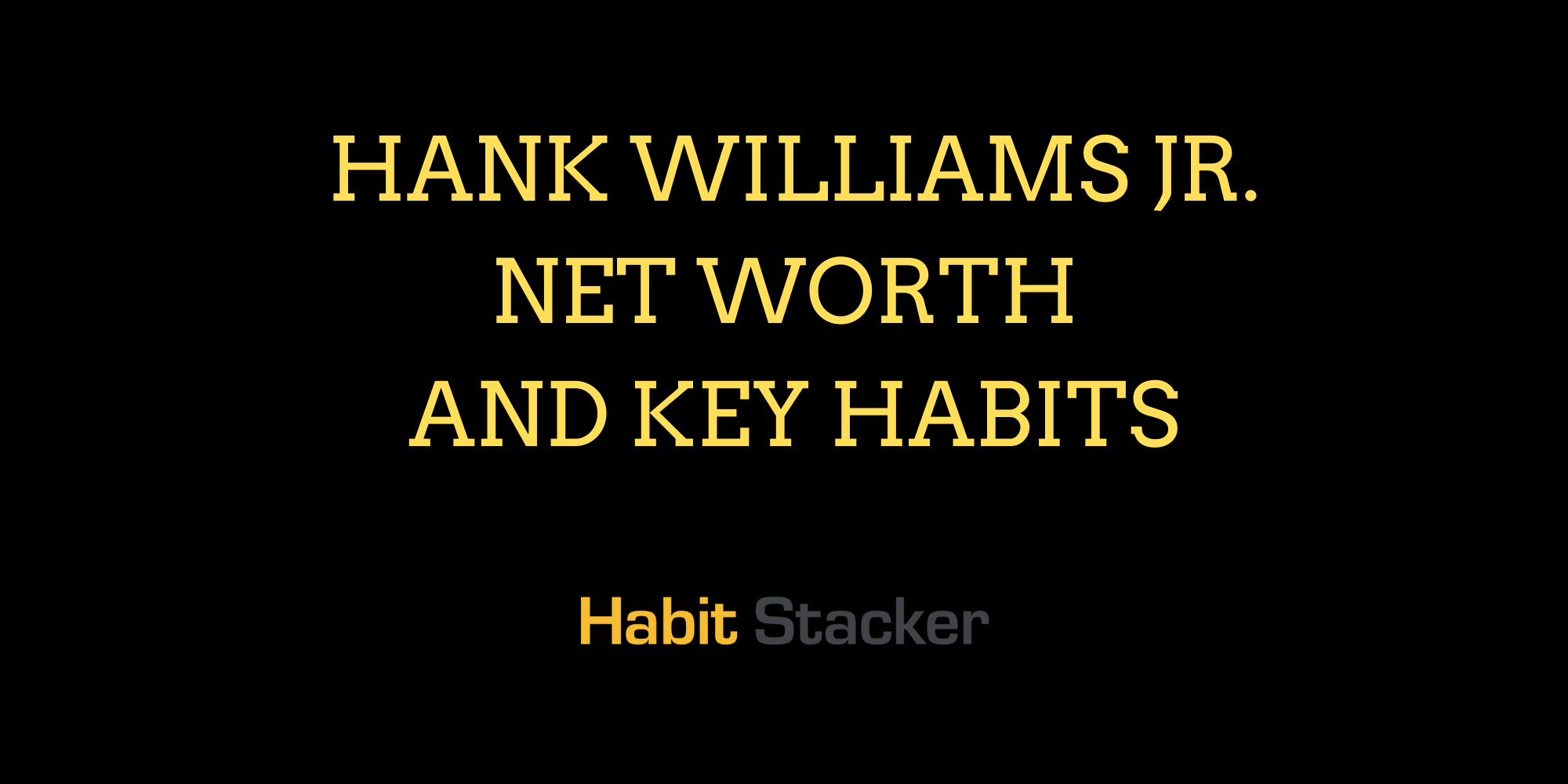 Hank Williams Jr. Net Worth
