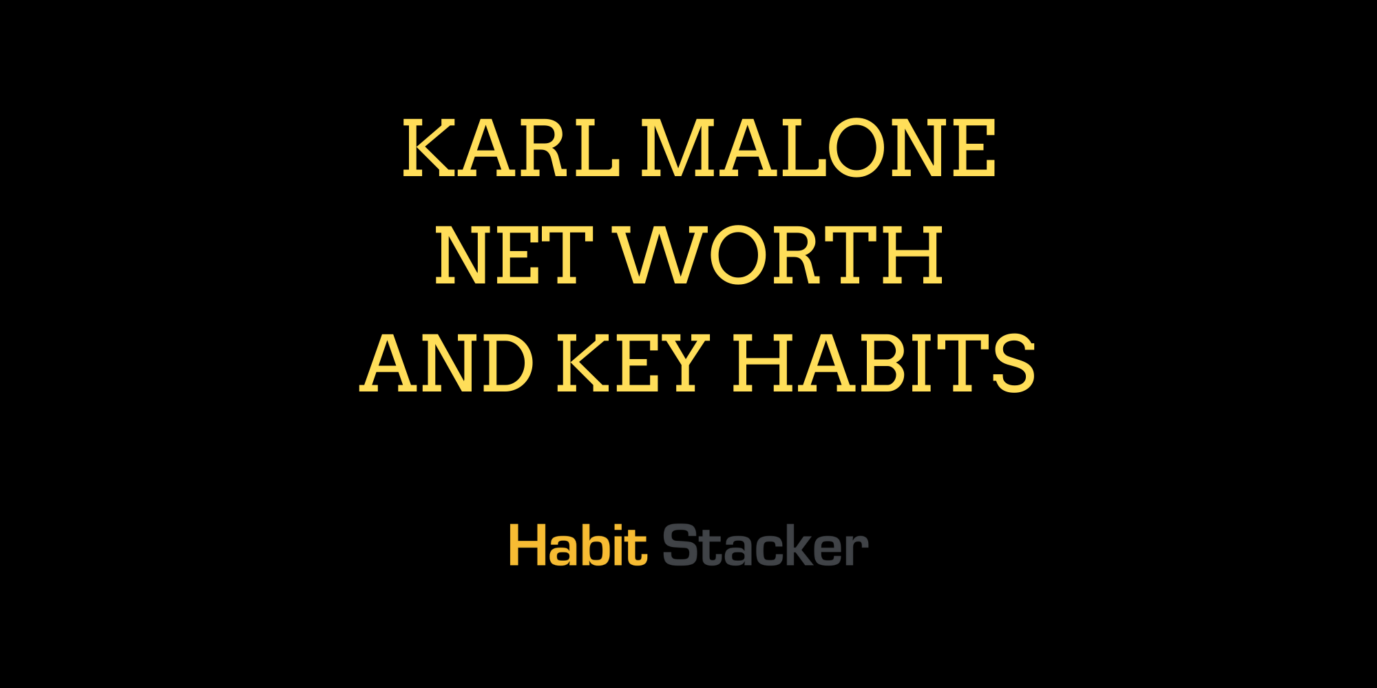 Karl Malone Net Worth