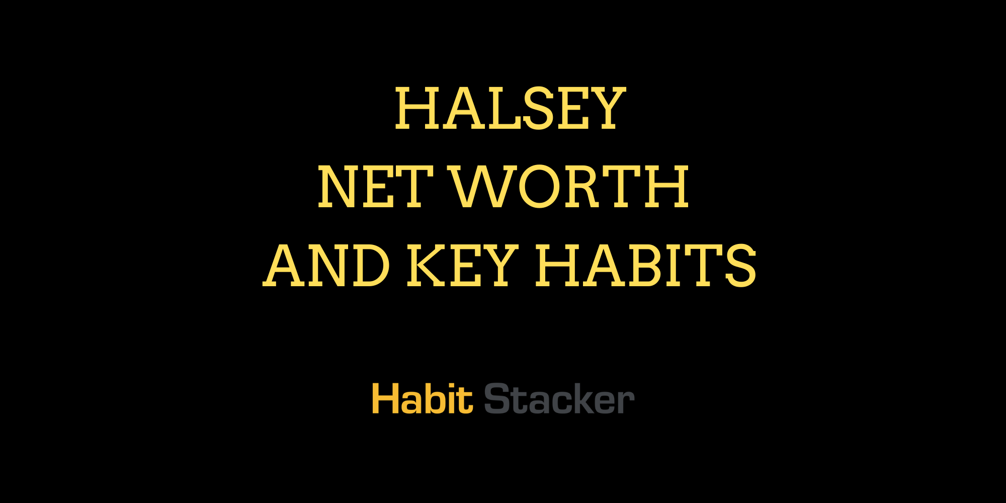 Halsey Net Worth