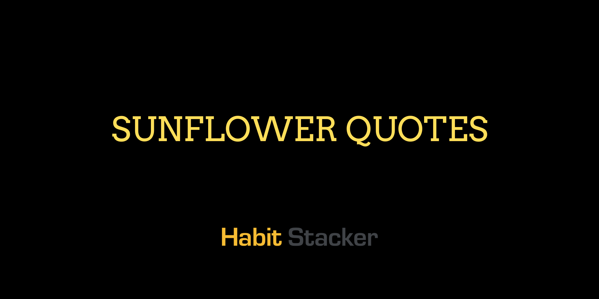 Sunflower Quotes