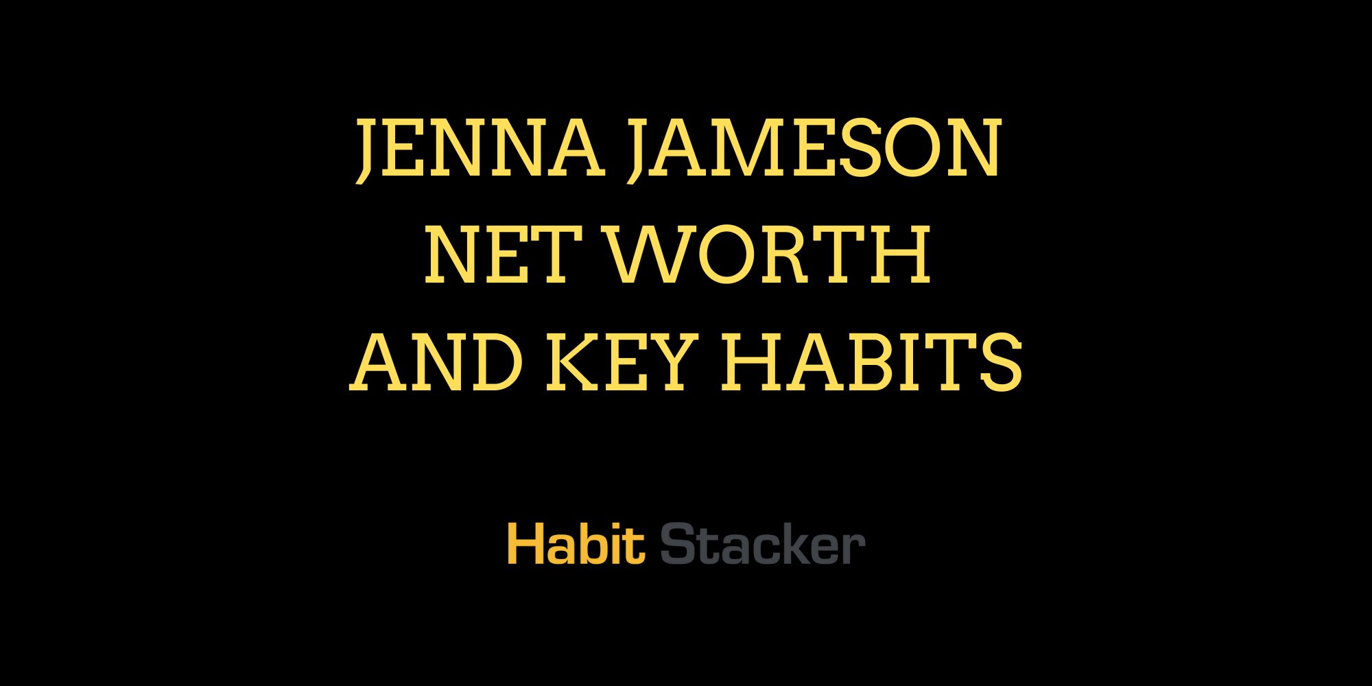 Jenna Jameson Net Worth and Key Habits