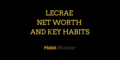 Lecrae Net Worth and Key Habits